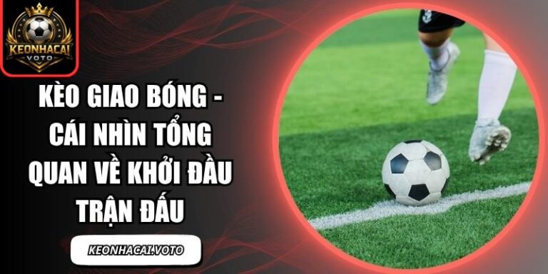 Kèo giao bóng