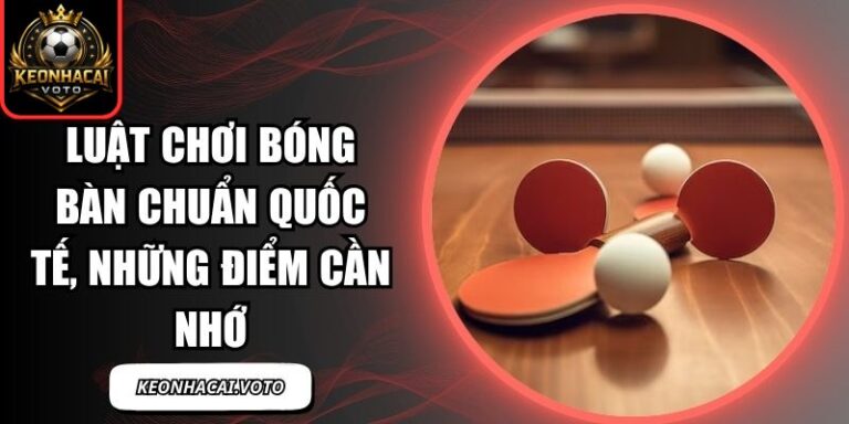 luật chơi bóng bàn