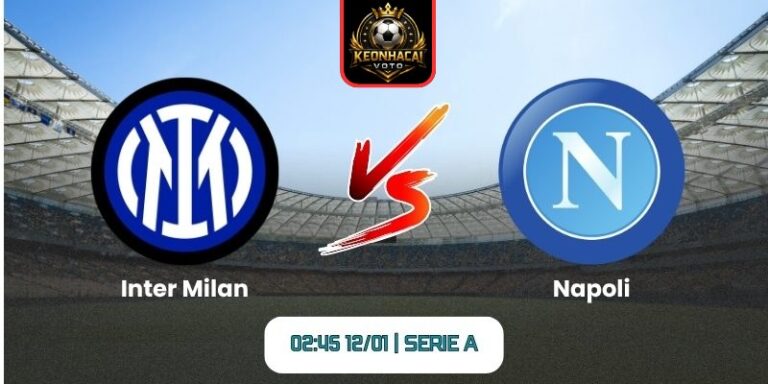 Soi kèo nhận định trận Inter Milan vs Napoli