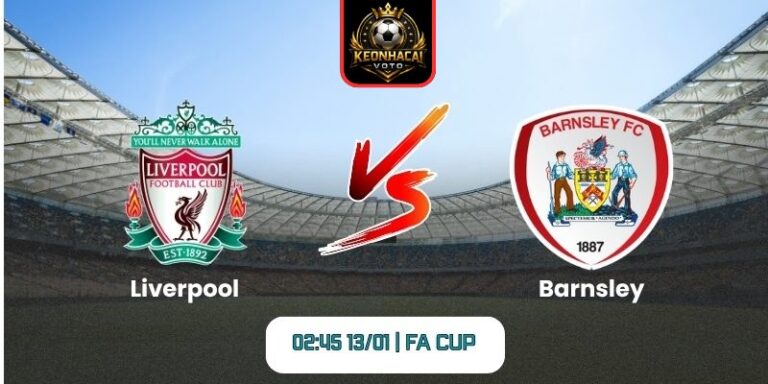 Soi kèo nhận định trận Liverpool vs Barnsley