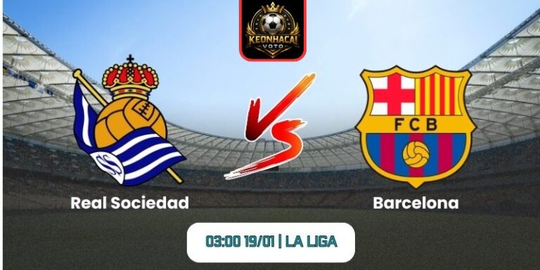 Soi kèo nhận định trận Real Sociedad vs Barcelona