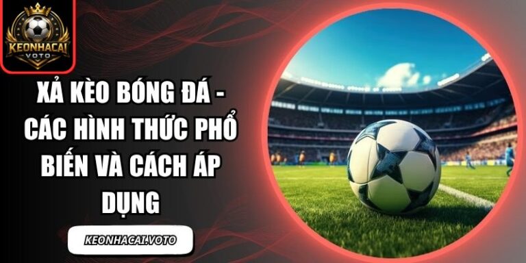 Xả kèo bóng đá