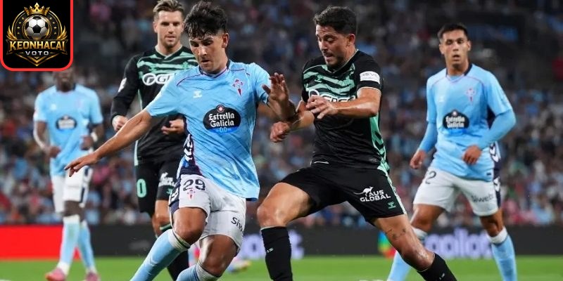 Thông tin lực lượng ra sân Real Betis vs Celta Vigo (00:30 ngày 16/03, La Liga)