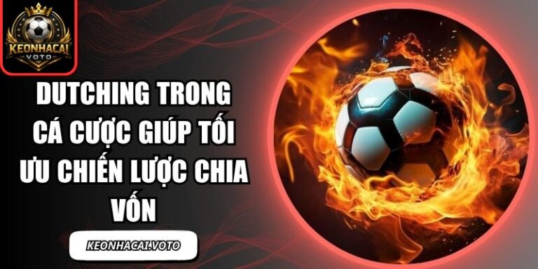 Dutching Trong Cá Cược