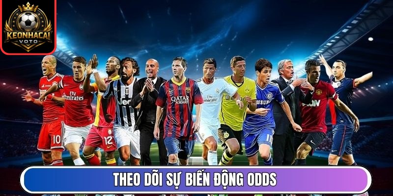 Theo dõi sự biến động Odds
