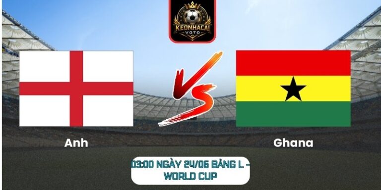 Anh vs Ghana