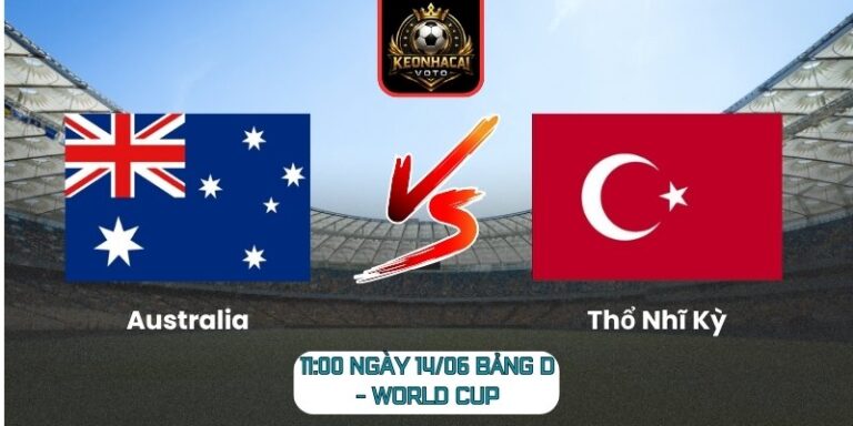 Australia vs Thổ Nhĩ Kỳ