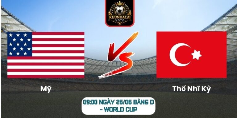 Mỹ vs Thổ Nhĩ Kỳ