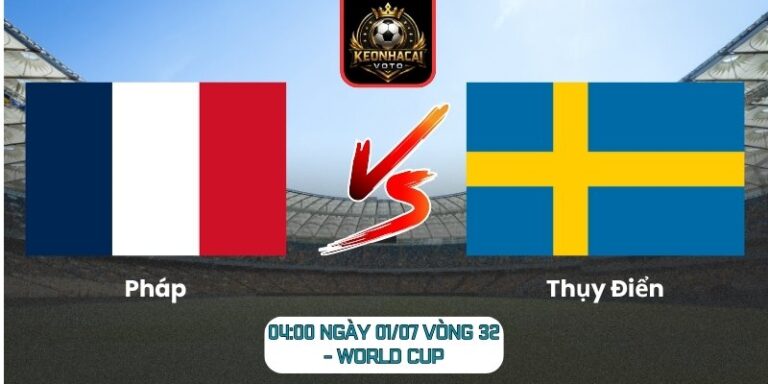 Pháp vs Thụy Điển
