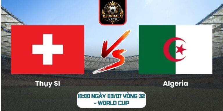 Thụy Sĩ vs Algeria