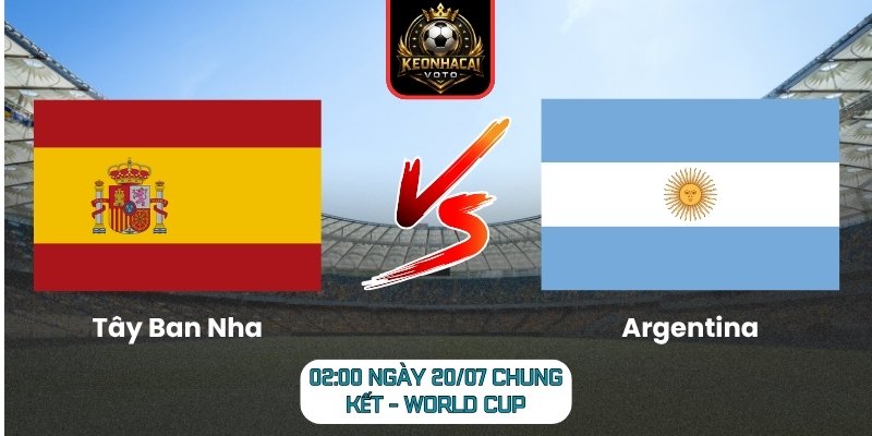 Tây Ban Nha vs Argentina